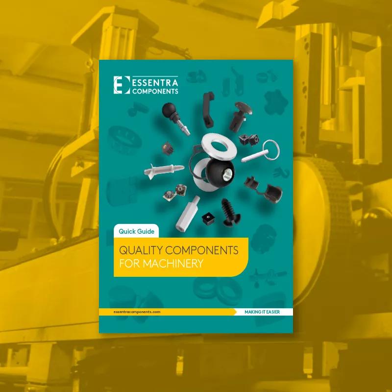 A guide to the wide range of quality components for machinery offered by Essentra Components