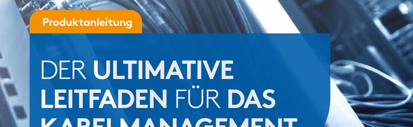 Header-Bild des ultimativen Kabelmanagement-Leitfadens