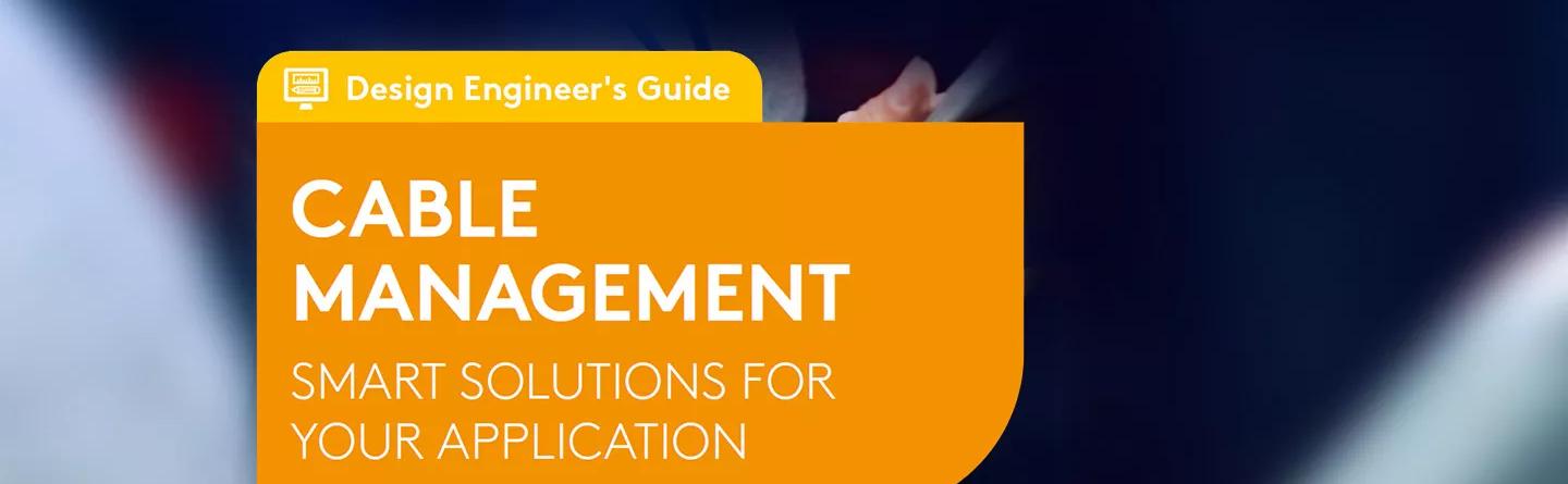 Cable Management - Design Engineer's Guide Header