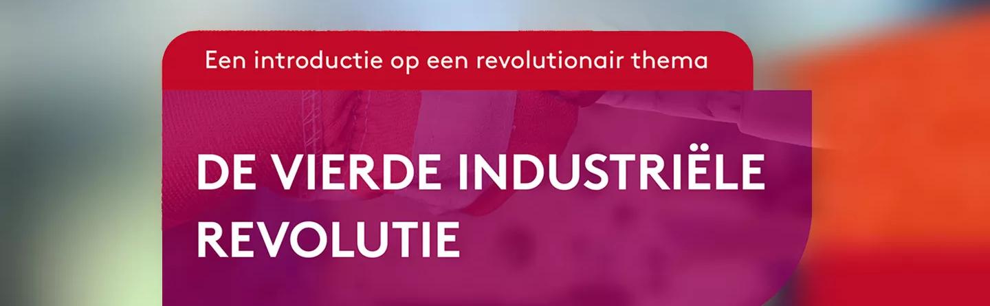De Vierde Industriële Revolutie, Een introductie op een revolutionair thema